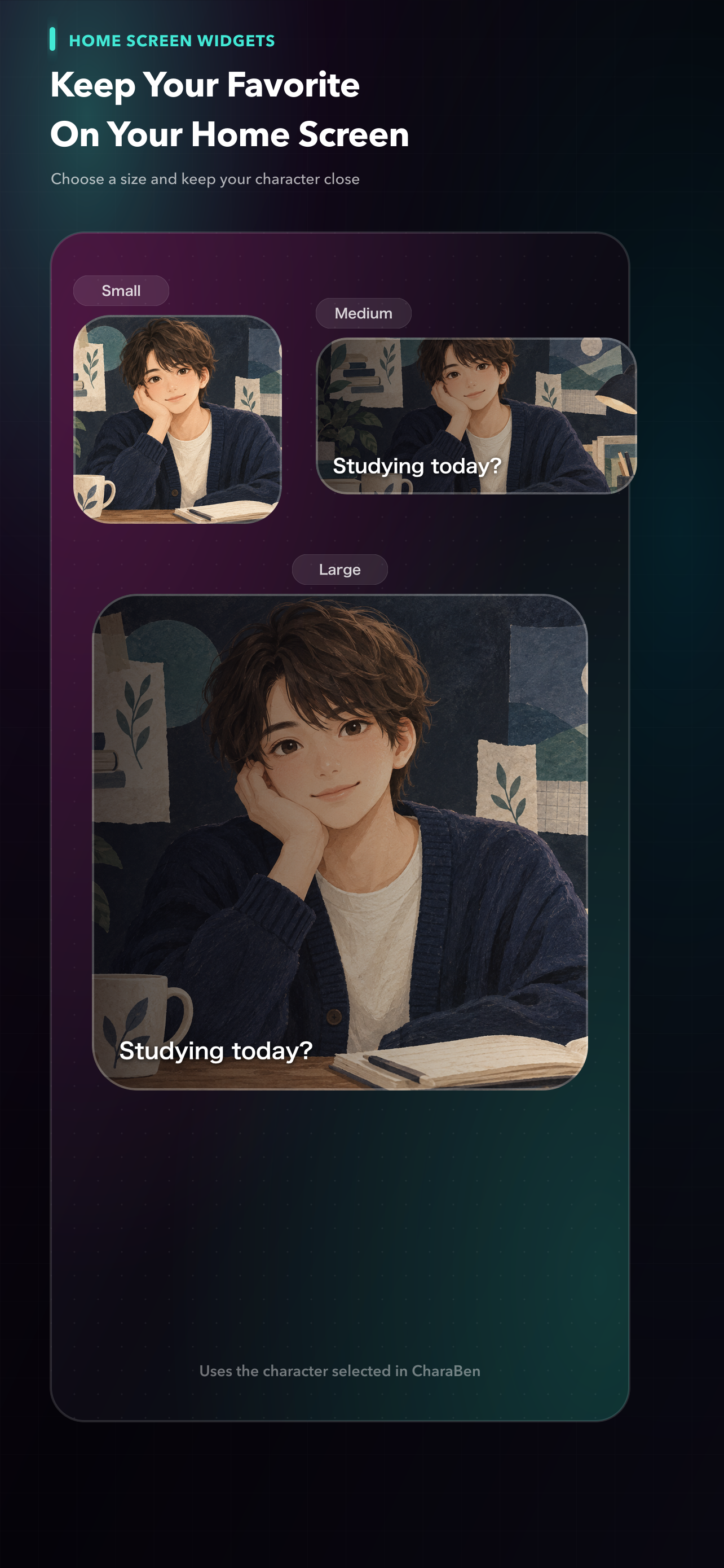Keep your favorite character on your Home Screen